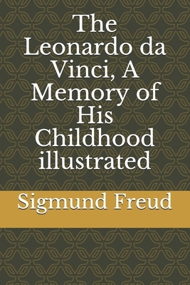 The Leonardo da Vinci, A Memory of His Childhood illustrated by Sigmund Freud