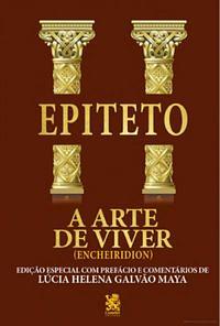 A Arte de Viver (encheirídion) by Epictetus