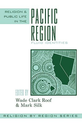 Religion and Public Life in the Pacific Region: Fluid Identities by 