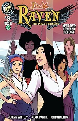 Raven: Year 2 - Love and Revenge #9 (Princeless- Raven: The Pirate Princess) by Jeremy Whitley, Xenia Pamfil