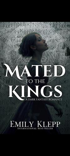 Mated to the Kings by Emily Klepp