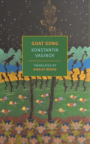 Goat Song by Konstantin Vaginov