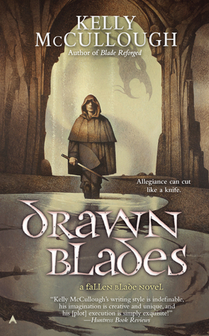 Drawn Blades by Kelly McCullough