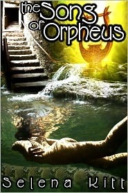 The Song of Orpheus by Selena Kitt