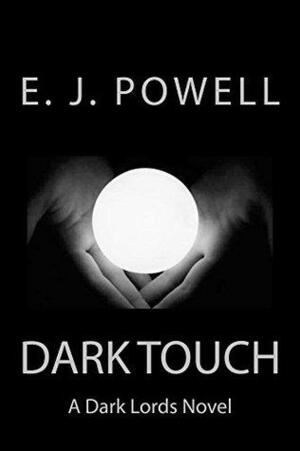 Dark Touch by E.J. Powell