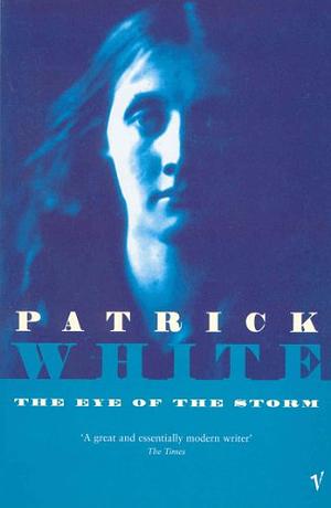 The Eye of the Storm by Patrick White