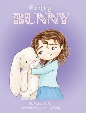 Finding Bunny by Renee Bolla, Jess Bircham