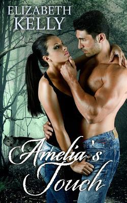 Amelia's Touch by Elizabeth Kelly