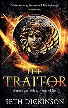 The Traitor by Seth Dickinson