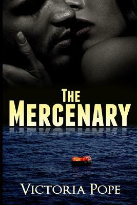 The Mercenary by Victoria Pope