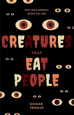 Beasts That Eat People by Richard Freeman
