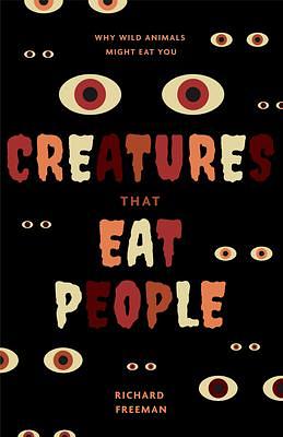 Beasts That Eat People by Richard Freeman