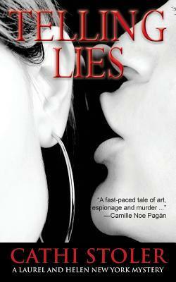 Telling Lies by Cathi Stoler