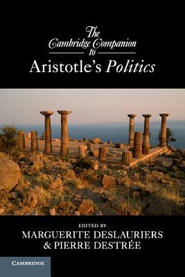 The Cambridge Companion to Aristotle's Politics by 