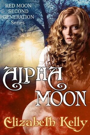 Alpha Moon by Elizabeth Kelly