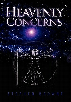 Heavenly Concerns by Stephen Browne