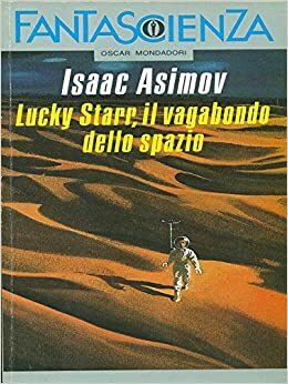 Lucky Starr, il vagabondo dello spazio by Paul French, Isaac Asimov