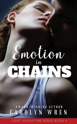 Emotions in Chains by Carolyn Wren