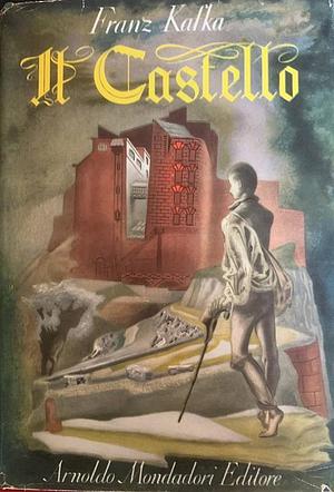 Il Castello by Franz Kafka