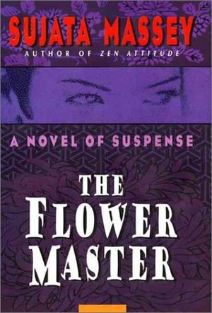 The Flower Master by Sujata Massey