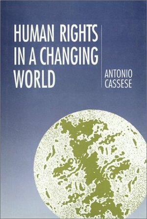 Human Rights In A Changing World by Antonio Cassese