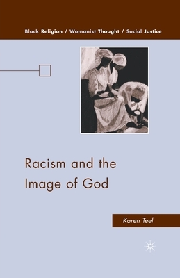 Racism and the Image of God by K. Teel