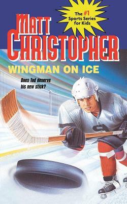 Wingman on Ice by Matt Christopher