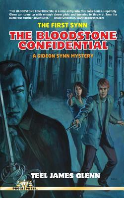 The First Synn: The Bloodstone Confidential by Teel James Glenn