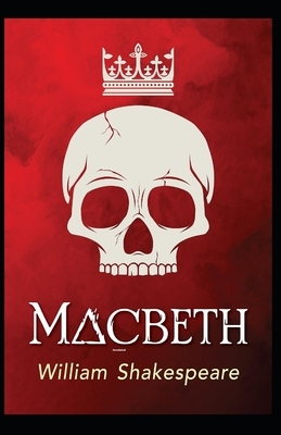 Macbeth Annotated by William Shakespeare