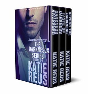 The Darkness Series, #1-3 by Katie Reus