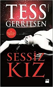 Sessiz Kiz by Tess Gerritsen