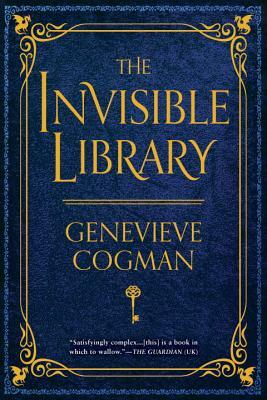 The Invisible Library by Genevieve Cogman