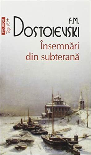 Însemnări din subterană by Fyodor Dostoevsky