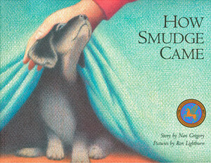 How Smudge Came by Nan Gregory, Ron Lightburn