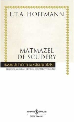 Matmazel De Scudéry by E.T.A. Hoffmann