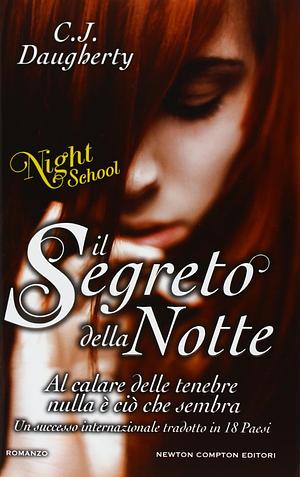 Il Segreto della Notte by C.J. Daugherty