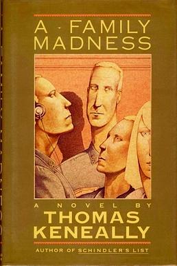 A Family Madness by Thomas Keneally