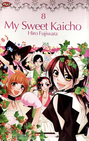 My Sweet Kaicho, Vol. 8 by Hiro Fujiwara