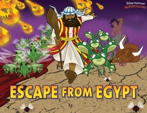 Escape from Egypt: Moses and the Ten Plagues by Pip Reid