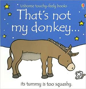 That's Not My Donkey... by Fiona Watt