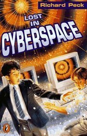 Lost in Cyberspace by Richard Peck