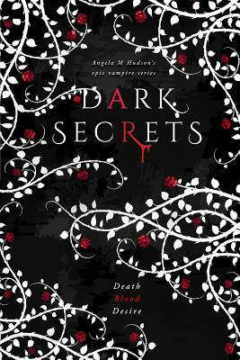 Dark Secrets by Angela M. Hudson