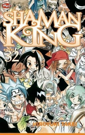 Shaman King Vol. 32: A Song Someday by Hiroyuki Takei