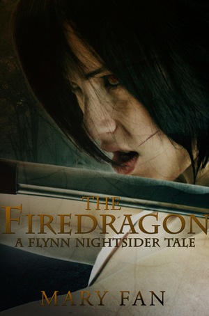 The Firedragon by Mary Fan