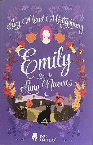 Emily, La de Luna Nueva by L.M. Montgomery