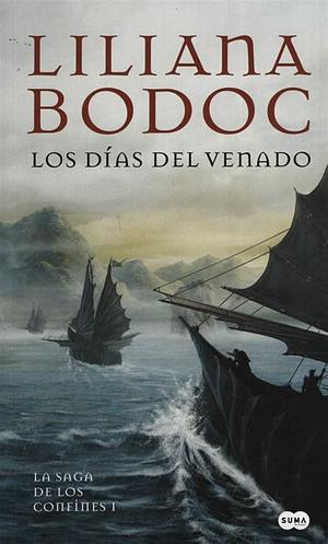 Los días del Venado by Liliana Bodoc