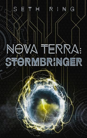 Nova Terra: Stormbringer by Seth Ring