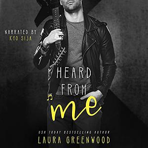 Heard From Me by Laura Greenwood