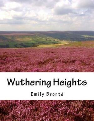 Wuthering Heights by Emily Brontë