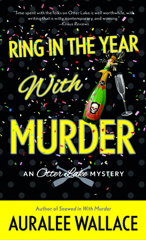 Ring in the Year with Murder by Auralee Wallace